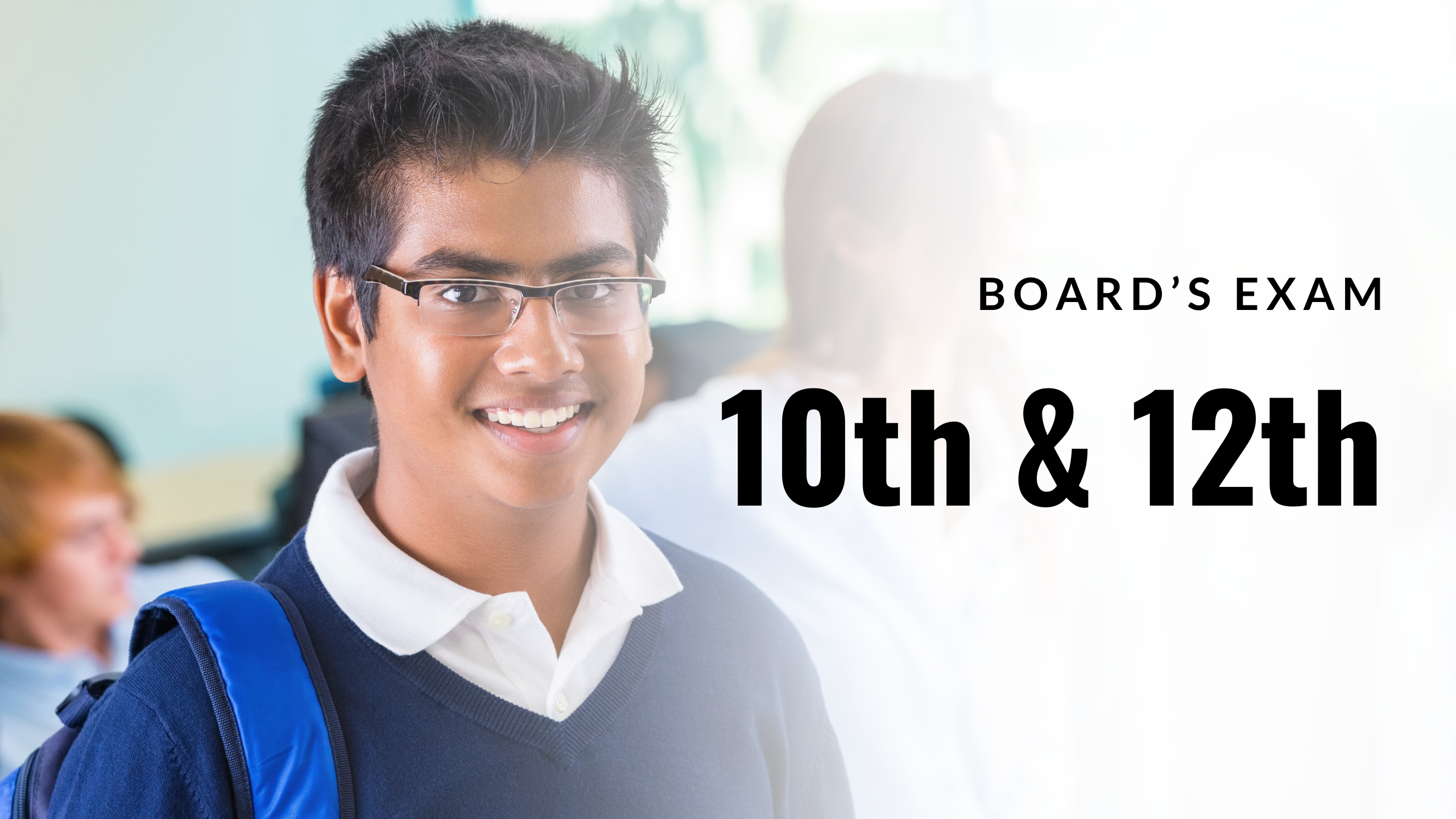 10th & 12th Board exam